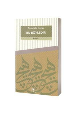 Bu Böyledir - Dergah Yayınları