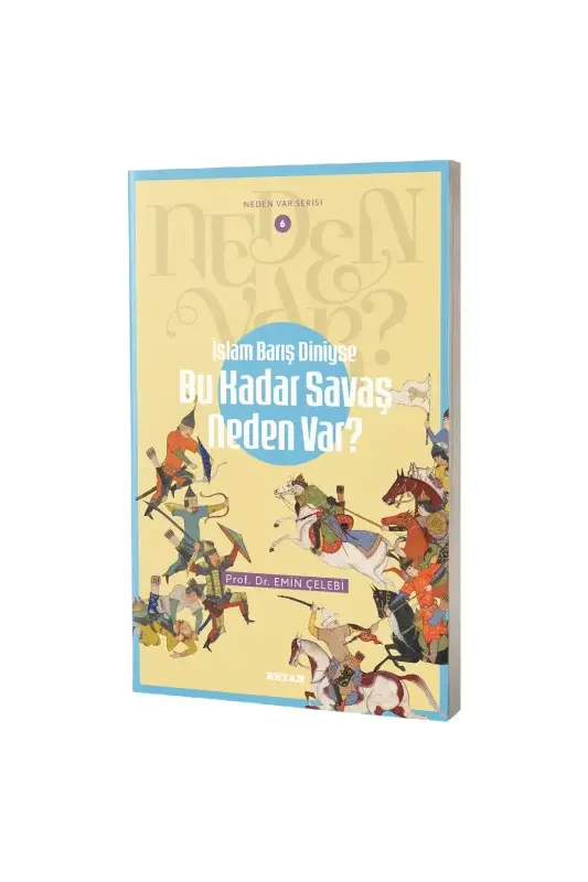 Bu Kadar Savaş Neden Var? - 2