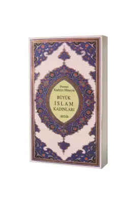 Büyük İslam Kadınları - 1