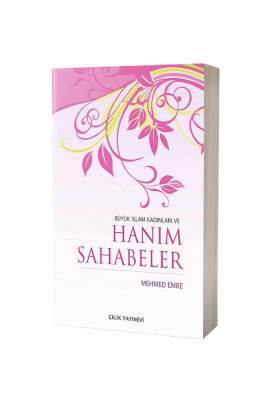 Büyük İslam Kadınları Ve Hanım Sahabeler - Karton Kapak - Çelik Yayınevi