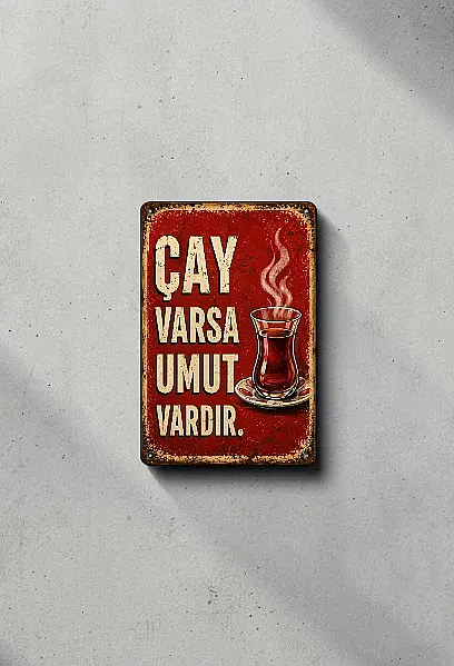 Çay Varsa Umut Vardır MiniDekor Magnet Ayaklı 9×13,5 cm - 2
