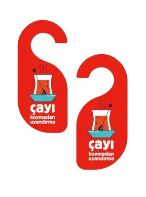 Çayı Koymadan Uyandırma Kapı Askısı Kapı Uyarı Levhası - Bemenda Çarşı (1)