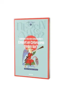 Cennet ve Cehennem Neden Var? - 1