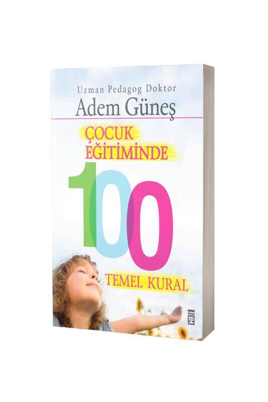 Çocuk Eğitiminde 100 Temel Kural - 2