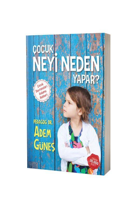 Çocuk Neyi Neden Yapar - 2