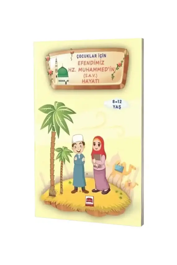 Çocuklar İçin Efendimiz Hz. Muhammed (s.a.v.) Hayatı 8-12 Yaş - 1