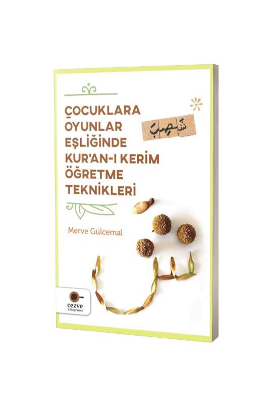 Çocuklara Oyunlar Eşliğinde Kuranı Kerim Öğretme Teknikleri - 2