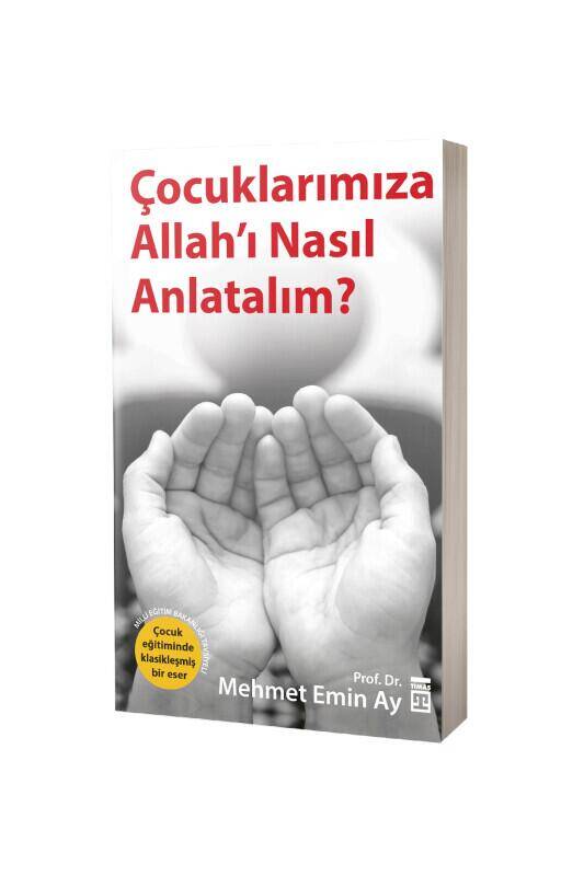 Çocuklarımıza Allahı Nasıl Anlatalım - 2