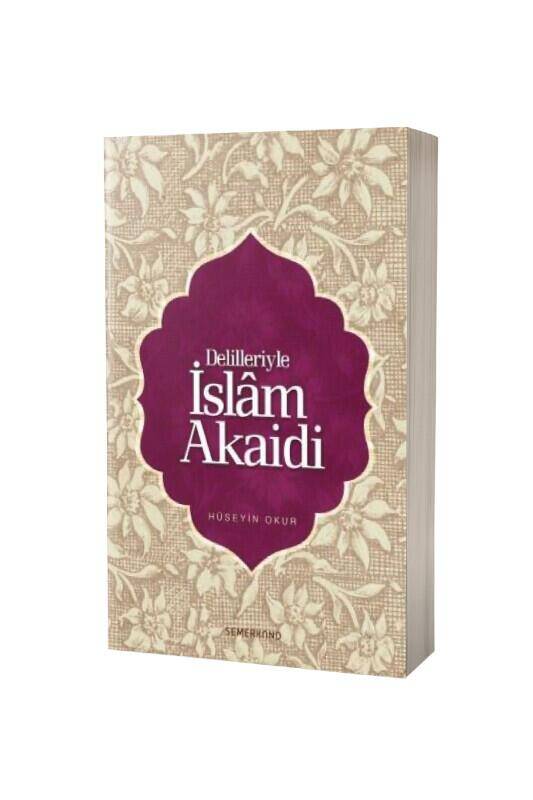 Delilleriyle İslam Akaidi - 2