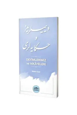 Deyimlerimiz ve Hikayeleri - 3