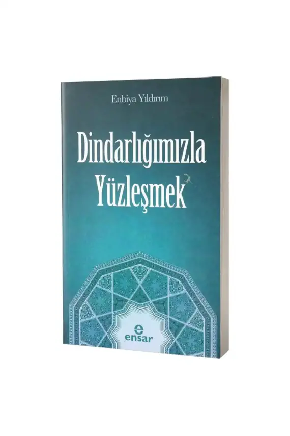 Dindarlığımızla Yüzleşmek - 1
