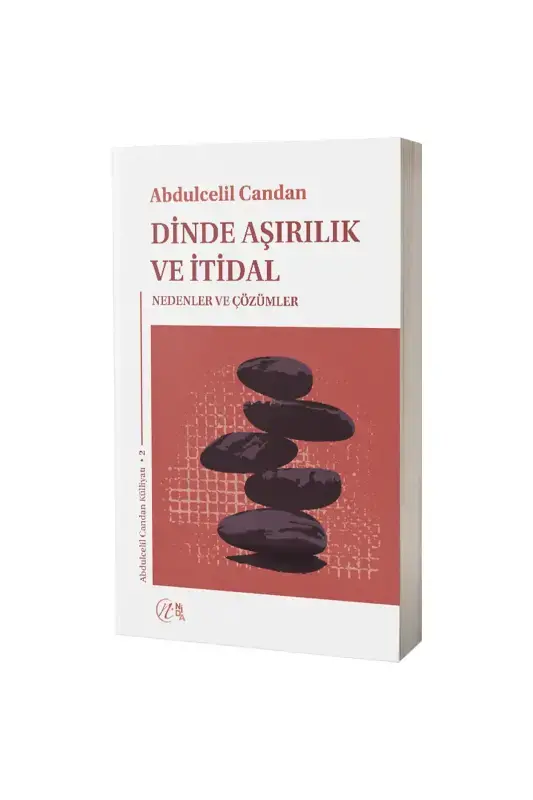 Dinde Aşırılık ve İtidal - 2