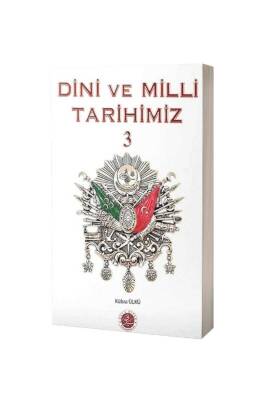 Dini Ve Milli Tarihimiz 3 - Hala Kitap
