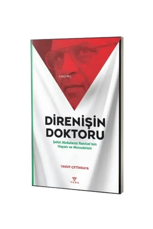 Direnişin Doktoru Şehit Abdulaziz Rantisinin Hayatı ve Mücadelesi - 2