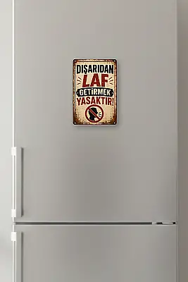Dışarıdan Laf Getirmek Yasaktır MiniDekor Magnet Ayaklı 9×13,5 cm - 3