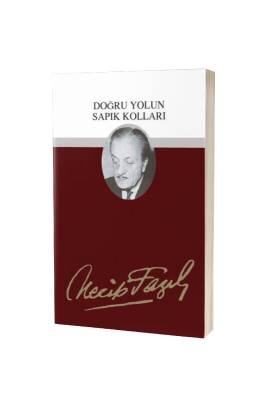 Doğru Yolun Sapık Kolları - Büyük Doğu Yayınları (1)