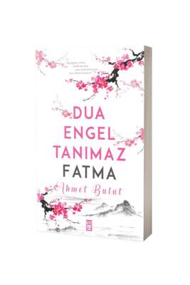 Dua Engel Tanımaz Fatma - Timaş Yayınları (1)