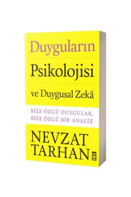 Duyguların Psikolojisi Ve Duygusal Zeka - Timaş Yayınları