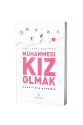 Ebu Cehil Çağında Muhammedi Kız Olmak - Dirayet Yayınları