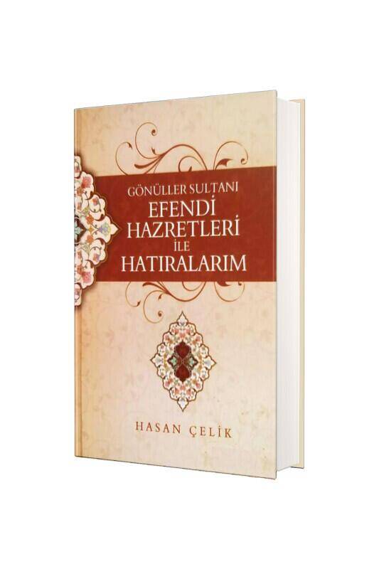 Efendi Hazretleri İle Hatıralarım - 2