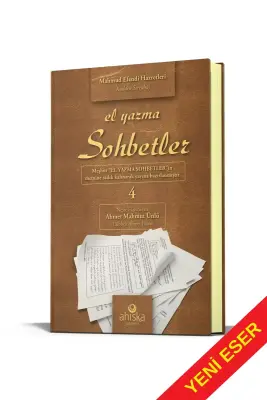 El Yazma Sohbetler 4. Cilt - Takriz Cübbeli Ahmet Hoca - 1
