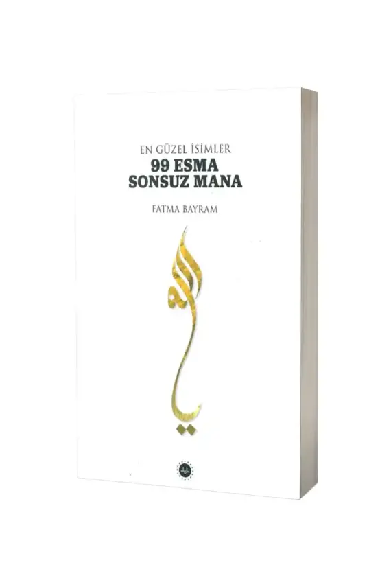 En Güzel İsimler 99 Esma Sonsuz Mana - 1