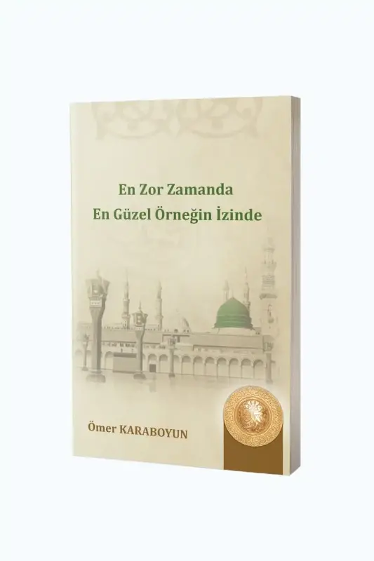 En Zor Zamanda En Güzel Örneğin İzinde - 2