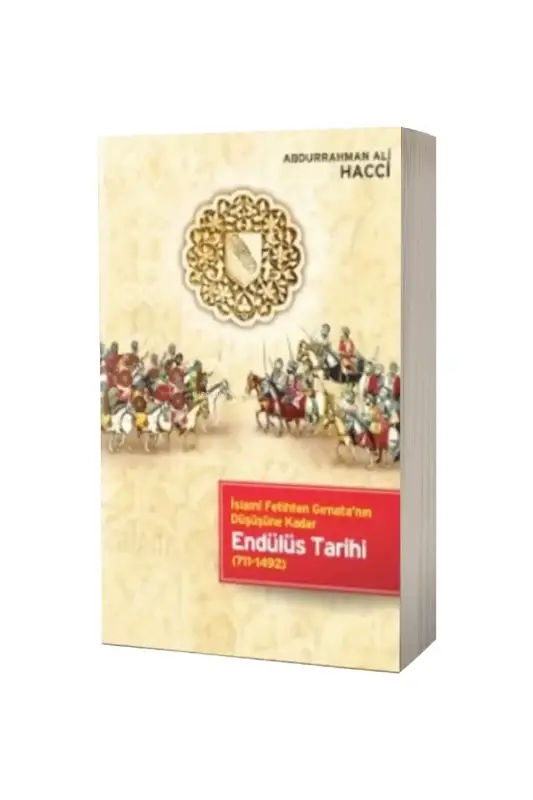Endülüs Tarihi İslami Fetihten Gırnatanın Düşüşüne Kadar - 2