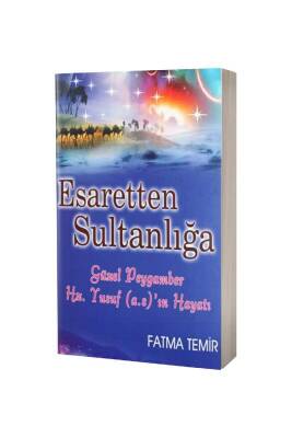 Esaretten Sultanlığa - Temir Yayınları