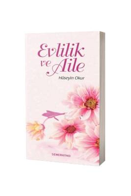 Evlilik Ve Aile - Semerkand Yayınları
