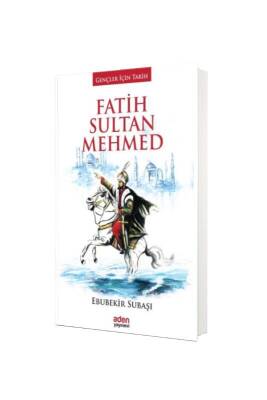 Fatih Sultan Mehmed - Aden Yayınevi (1)