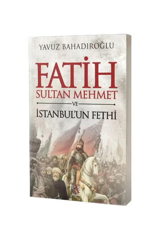 Fatih Sultan Mehmet ve İstanbulun Fethi - 2