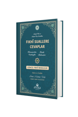 Fıkhi Suallere Cevaplar 10. Cilt - 5