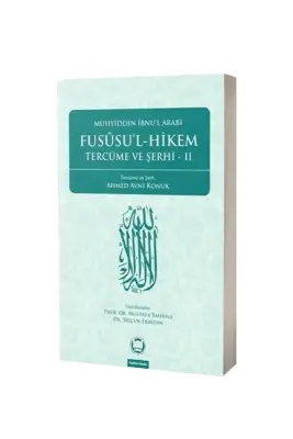 Fususul Hikem Tercüme ve Şerhi 2 - M.Ü İlahiyat Fakültesi Vakfı Yayınları (1)