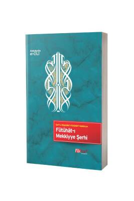 Fütuhatı Mekkiyye Şerhi - İlk Harf Yayınevi
