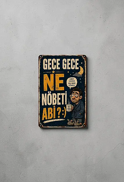 Gece Gece Ne Nöbeti Abi MiniDekor Magnet Ayaklı 9×13,5 cm - 1