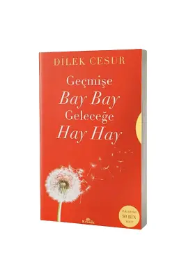 Geçmişe Bay Bay Geleceğe Hay Hay - Kronik Kitap (1)