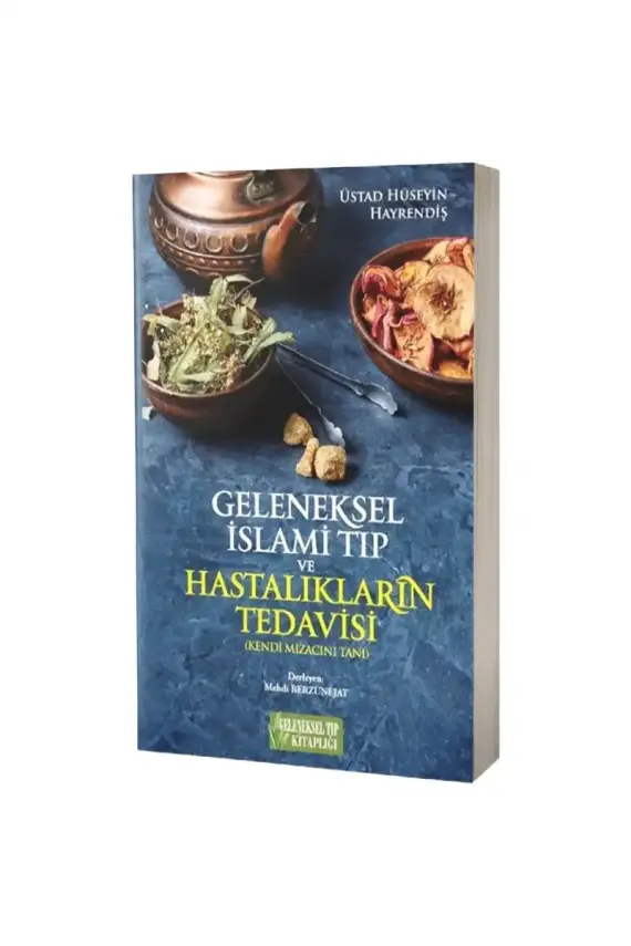 Geleneksel İslami Tıp ve Hastalıkların Tedavisi - 1