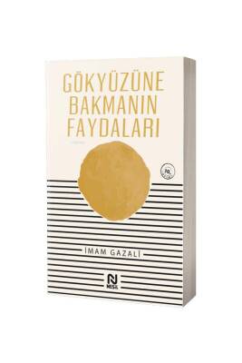 Gökyüzüne Bakmanın Faydaları - Nesil Yayınları
