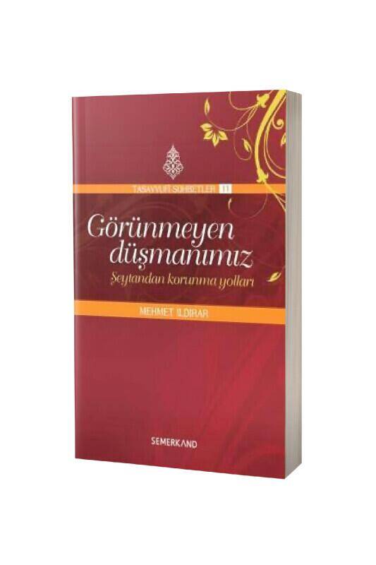 Görünmeyen Düşmanımız Şeytandan Korunma Yolları - 2