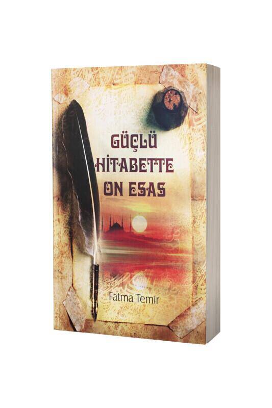 Güçlü Hitabette On Esas - 2