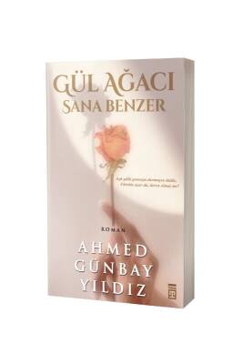 Gül Ağacı Sana Benzer - Timaş Yayınları (1)