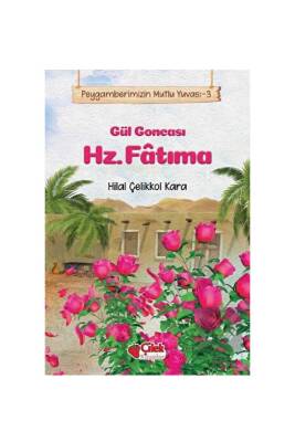 Gül Goncası Hz. Fatıma - Çilek Kitaplar