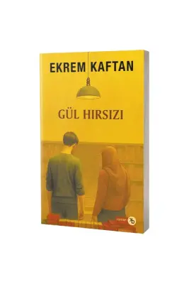 Gül Hırsızı - Birinci Kitap (1)