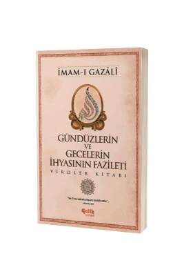 Gündüzlerin ve Gecelerin İhyasının Fazileti - Çelik Yayınevi