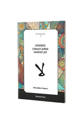 Günümüz Cemaatlerine Nasihatler - Mukattaa Yayınları (1)