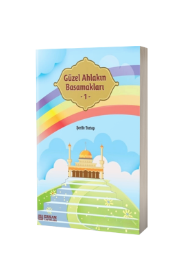 Güzel Ahlakın Basamakları 1 - Erkam Yayınları