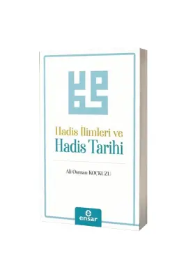 Hadis İlimleri ve Hadis Tarihi - Ensar Neşriyat (1)