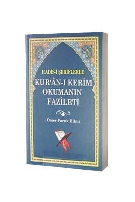 Hadisi Şeriflerle Kuranı Kerim Okumanın Fazleti - Tuğra Neşriyat