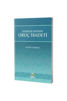 Hadisler Işığında Oruç İbadeti - Kayıhan Yayınları (1)